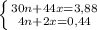 \left \{ {{30n+44x=3,88} \atop {4n+2x=0,44}} \right.