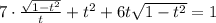 7\cdot \frac{\sqrt{1-t^2}}{t} +t^2+6t\sqrt{1-t^2}=1