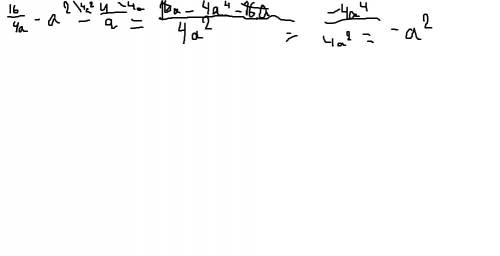 Решить(желательно с объяснением) 16/4а-а^2 - 4/a при а=-12 (черточки -это дроби)