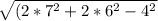 \sqrt{(2*7^{2}+2*6^{2} - 4^{2} }