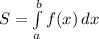 S= \int\limits^b_a {f(x)} \, dx
