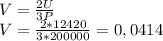 V = \frac{2U}{3P} \\ V = \frac{2*12420}{3*200000}=0,0414