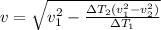 v= \sqrt{ v_{1} ^{2}- \frac{з T_{2}(v_{1} ^{2}-v_{2} ^{2}) }{з T_{1} } }