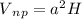 V{{_{np}}=a^2H