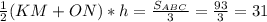 \frac{1}{2}(KM+ON)*h= \frac{S_{ABC}}{3}= \frac{93}{3}=31