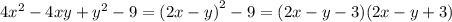 4 x^{2} -4xy+ y^{2} -9= {(2x-y)}^{2} -9=(2x-y-3)(2x-y+3)