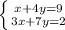 \left \{ {{x + 4y = 9} \atop {3x + 7y = 2}} \right.