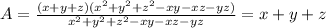 A= \frac{(x+y+z)(x^2+y^2+z^2-xy-xz-yz)}{x^2+y^2+z^2-xy-xz-yz} =x+y+z