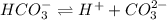 HCO_{3}^{-}\rightleftharpoons H^{+}+CO_{3}^{2-}