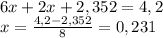 6x+2x+2,352=4,2\\x=\frac{4,2-2,352}{8}=0,231