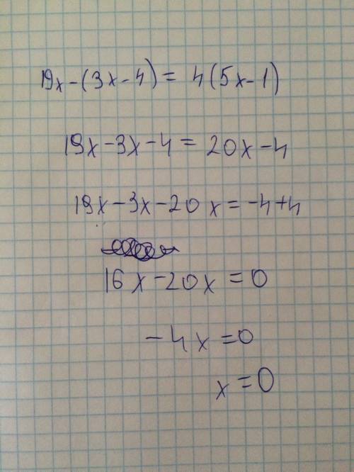 Решите уравнение 1) 19х-(3х-4)=4(5х-1)