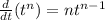 \frac{d}{dt} (t^n) = nt^{n-1}