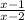 \frac{x-1}{x-2}