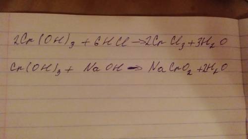Закончите уравнения реакций: cr(oh)3 + 6hcl = ? cr(oh)3 + naoh = ?