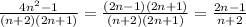 \frac{4n^{2}-1 }{(n+2)(2n+1)}= \frac{(2n-1)(2n+1)}{(n+2)(2n+1)}= \frac{2n-1}{n+2}