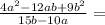 \frac{4a^2 -12ab+9b^2}{15b-10a} =