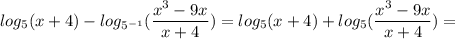 \displaystyle log_5(x+4)-log_{5^{-1}}( \frac{x^3-9x}{x+4})=log_5(x+4)+log_5( \frac{x^3-9x}{x+4})=