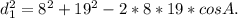 d_1^2=8^2+19^2-2*8*19*cosA.