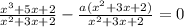 \frac{x^3+5x+2}{x^2+3x+2} - \frac{a(x^2+3x+2)}{x^2+3x+2} = 0