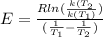 E = \frac{Rln( \frac{k(T_2}{k(T_1)})}{( \frac{1}{T_1} - \frac{1}{T_2})}