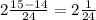 2 \frac{15-14}{24}=2 \frac{1}{24}