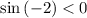 \sin{(-2)}