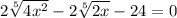 2 \sqrt[5]{4x^2} -2 \sqrt[5]{2x} -24=0