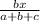 \frac{bx}{a+b+c}