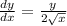 \frac{dy}{dx}= \frac{y}{2 \sqrt{x} }