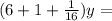 (6+1+\frac{1}{16})y=