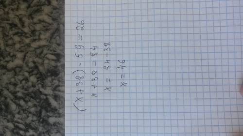 Как решить уравнение скобка икс плюс 38 закрываем минус 59 равно 26