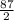 \frac{87}{2}