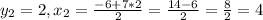 y_2 = 2, x_2 =\frac{-6 + 7*2}{2} = \frac{14-6}{2} = \frac{8}{2} = 4