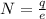 N=\frac{q}{e}