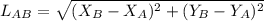 \displaystyle L_{AB}=\sqrt{(X_B-X_A)^2+(Y_B-Y_A)^2}