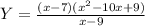 Y= \frac{(x-7)(x^2-10x+9)}{x-9}