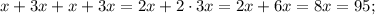 x+3x+x+3x=2x+2\cdot 3x=2x+6x=8x=95;