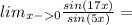 lim_{x-0} \frac{sin (17x)}{sin (5x)}=