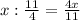 x:\frac{11}4=\frac{4x}{11}