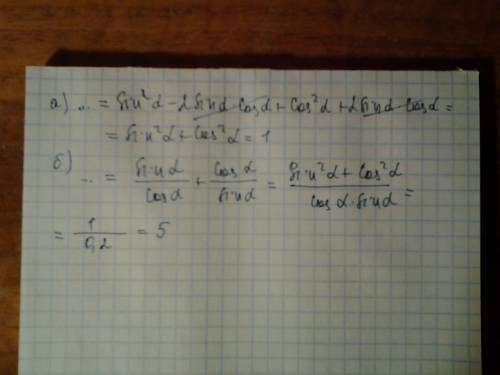 Вычислите а) ( sin a - cos a) в квадрате + 2 sin a * cos a б) tg a + ctg a, eсли sin a cos a=0,2