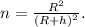 n= \frac{R^2}{(R+h)^2}.