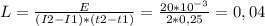 L= \frac{E}{(I2-I1)*(t2-t1)} = \frac{20*10^{-3} }{2*0,25} =0,04