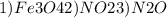 1) Fe3O4 2) NO2 3) N2O