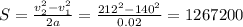 S = \frac{v_2^2-v_1^2}{2a} = \frac{212^2-140^2}{0.02} = 1267200