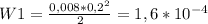 W1= \frac{0,008*0,2^{2}}{2}=1,6*10^{-4}