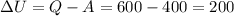 зU=Q-A=600-400=200