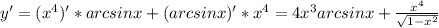 y'=( x^{4})'*arcsinx + (arcsinx)'* x^{4}= 4 x^{3} arcsinx+ \frac{ x^{4} }{ \sqrt{1- x^{2} } }