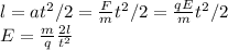 l = at^2/2 = \frac{F}{m}t^2/2 = \frac{qE}{m}t^2/2\\&#10;E = \frac{m}{q}\frac{2l}{t^2}