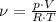 \nu= \frac{p\cdot V}{R\cdot T}