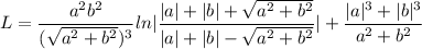 L=\dfrac{a^2b^2}{(\sqrt{a^2+b^2})^3}ln|\dfrac{|a|+|b|+\sqrt{a^2+b^2}}{|a|+|b|-\sqrt{a^2+b^2}}|+\dfrac{|a|^3+|b|^3}{a^2+b^2}